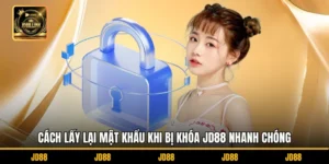Cách Lấy Lại Mật Khẩu Khi Bị Khóa JD88 Nhanh Chóng