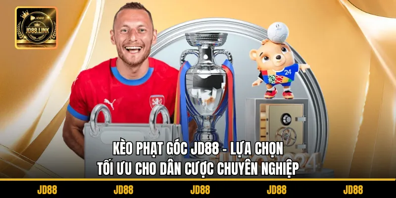 Kèo Phạt Góc JD88 - Lựa Chọn Tối Ưu Cho Dân Cược Chuyên Nghiệp