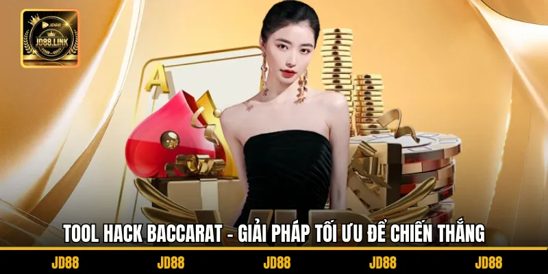 Tool Hack Baccarat – Giải Pháp Tối Ưu Để Chiến Thắng